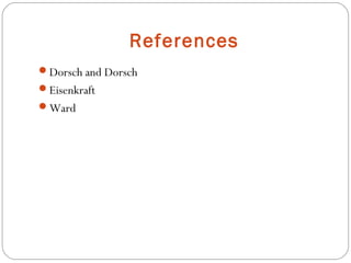 References
Dorsch and Dorsch
Eisenkraft
Ward

 