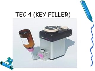 TEC 4 (KEY FILLER)
 