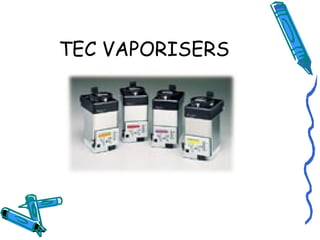 TEC VAPORISERS
 