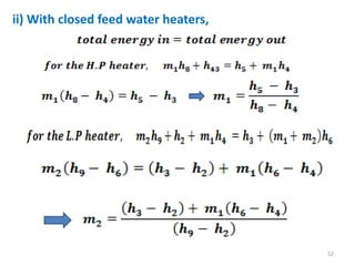 ii) With closed feed water heaters,
52
 