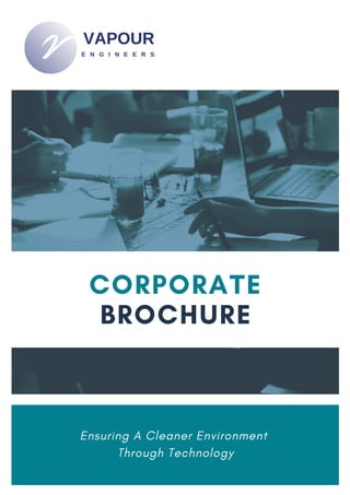 CORPORATE
BROCHURE
White Hot Marketers Co.
Ensuring A Cleaner Environment
Through Technology
 