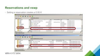 Reservations and vswp
•  Setting a reservation creates a 0.00 K
 