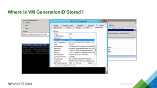 Where is VM GenerationID Stored?
CONFIDENTIAL 57
 