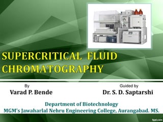 By Guided by
Varad P. Bende Dr. S. D. Saptarshi
Department of Biotechnology
MGM’s Jawaharlal Nehru Engineering College, Aurangabad. MS.
 