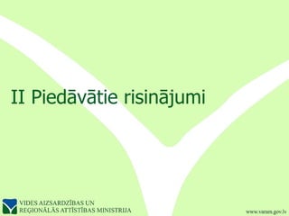 II Piedāvātie risinājumi 