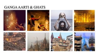 GANGAAARTI & GHATS
 