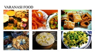 VARANASI FOOD
 