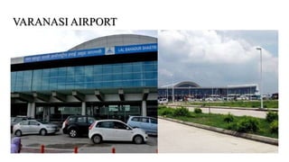 VARANASI AIRPORT
 