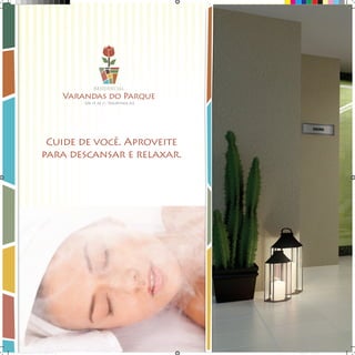 RESIDENCIAL
QSE 19, AE 11, TAGUATINGA SUL

Cuide de você. Aproveite
para descansar e relaxar.

Book_Varandas_AGOSTO_2012_FINAL_18 18

28/08/2012 15:36:58

 