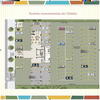 Planta humanizada do Térreo.

Book_Varandas_AGOSTO_2012_FINAL_20 20

28/08/2012 15:37:04

 