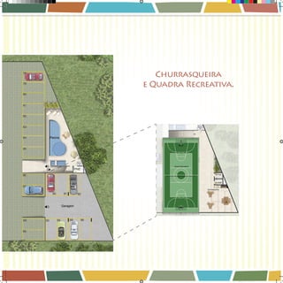 Churrasqueira
e Quadra Recreativa.

Book_Varandas_AGOSTO_2012_FINAL_21 21

28/08/2012 15:37:07

 