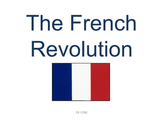 varanjeet french revolution.ppt for cla | PPT