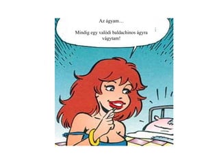 Az ágyam… Mindig egy valódi baldachinos ágyra vágytam! 