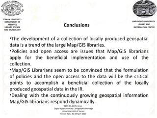 Geospatial Collections in Institutional Repositories (IRs): a survey in Map/GIS Libraries