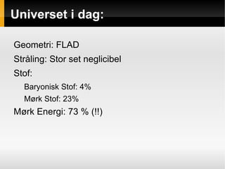 Isotropi og Homogenitet 