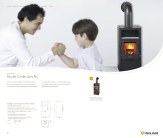 87
42 36
64
15
87
42 36
64
15
87
42 36
64
15
varde farsø 4 | acier
noir avec stéatite dans
le compartiment à pain
Nouveau
38
Luxe | Linux® | In-Line | On-Line | Line | Thurø | Farsø
Varde Farsø 4 | acier noir
Données techniques varde farsø 4
· 3,5 KW (3-5 KW) ≈ 30-75 m2
· Gaz de fumée : 3,6 g/s, 241 °C à 20 °C, 12 Pa.
· Chambre de combustion (H×L×P) : 18,5/23 × 30 × 25 cm
· Conduit de fumée Ø 15 cm (hauteur d’installation : 64,0 cm)
· Distance aux produits ininflammables : 5-10 cm
(recommandée)
· Distance aux produits inflammables :
De l’arrière : 20 cm*, Du côté : 35 cm*
* Les anciennes valeurs peuvent différer. Veuillez
consulter la plaque d’identification.
· Poids :		 Farsø 1: 73 kg
		 Farsø 4: 70 kg
· Couleur :	Noir
Varde Farsø 4
Pas de fumée sans feu
Avec le temps, le poêle Varde Farsø est devenu
une référence au même titre que Varde Ovne,
car il combine un prix attrayant à des propriétés
remarquables. Nombreux sont les Danois qui
ont adopté Varde Farsø et en ont fait le favori
des résidences secondaires.
www.vardeovne.dk
 