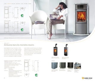 119
111
98
28
55
13
45
119
111
98
28
55
13
45
119
111
98
28
55
13
45
56
119
13
45
111
98
28
14
50
115
44
111
98
28
56
119
13
45
111
98
28
56
119
13
45
111
98
28
14
50
115
44
111
98
28
Varde Linux®
1 Acier
Varde Linux®
1 fedtsten
Varde Linux®
1 kakkel
12
Luxe | Linux® | In-Line | On-Line | Line | Thurø | Farsø
Varde Linux®
1 | stéatite gris avec socle en stéatite et compartiment à pain (accessoire)
Données techniques varde Linux® 1
· 5KW (4-8 KW) ≈ 40-120 m²
· Gaz de fumée : 6,5 g/s, 245 °C à 20 °C, 12 Pa.
· Chambre de combustion (H×L×P) : 28/43 × 34 × 30 cm
· Conduit de fumée Ø 15 cm (hauteur d’installation : 111 cm)
· Distance aux produits ininflammables : 5-10 cm
(recommandée)
· Distance aux produits inflammables :
De l’arrière : 15 cm · Du côté : 40 cm
· Poids:		 140 kg (acier)
		255 kg (stéatite)
· Accessoires:	Porte pourr compartiment cuissson exclusive
en fonte avec fond inoxydable inclus
		Tablette de dessus en stéatite (3 cm) – ouvert
ou fermé (acier uniquement)
		 Porte de fond (40 cm ou 16 cm)
	 	 Socle en stéatite
		 Tuyau de branchement pour Air-Box (Ø 8 cm)
		 Kit de fixation universel pour Air-Box
varde linux® 1 | acier
noir avec grande porte
varde linux® 1 | Acier
noir avec stéatite et
petite porte
Socle en stéatite
(Stéatite)
(accessoire)
Socle en stéatite
(Acier) (accessoire)
Tuyau de branche-
ment pour Air-Box
(accessoire)
Porte pour
compartiment
cuisson
(accessoire)
Varde Linux®
1
Ambiance dans les moindres recoins
Quand légèreté rime avec robustesse… tel est
le cas du Varde Linux® 1 qui, malgré sa hauteur,
n’en reste pas moins fin. Le résultat ? Un poêle
d’une grande légèreté esthétique, qui signale
sa présence sans pour autant voler la vedette.
Varde Linux® 1 se décline en acier et en stéatite
qui, par son mélange de nostalgie et de design
sobre moderne, convient tant pour les intérieurs
traditionnels que minimalistes. Remarquez les
détails du compartiment à pain. Ceux-ci sont
la preuve que nous ne nous contentons pas de
marier forme et fonction : nous en perfection-
nons la combinaison !
Détails
www.vardeovne.dk
 