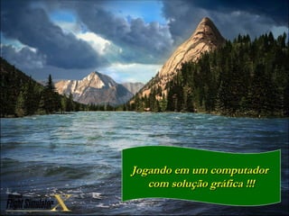 AMD @ CES 2008 29/05/09 05/29/09 Jogando em um computador  com solução gráfica !!! 