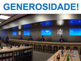 GENEROSIDADE!
 