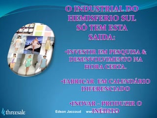 Edson Jaccoud   www.threesale.com
 