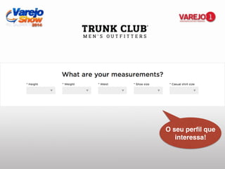 O seu perﬁl que
interessa!
 