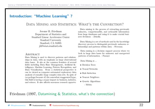Arthur CHARPENTIER, Econometrics & “Machine Learning”, May 2018, Università degli studi dell’Insubria
Introduction: “Machine Learning” ?
Friedman (1997, Datamining & Statistics, what’s the connection)
@freakonometrics freakonometrics freakonometrics.hypotheses.org 22
 