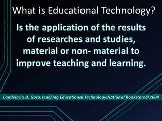 What is Educational Technology?
 