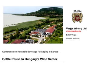 Bottle Reuse In Hungary’s Wine Sector Conference on Reusable Beverage Packaging in Europe 