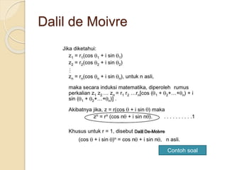 Dalil de Moivre
Contoh soal
 