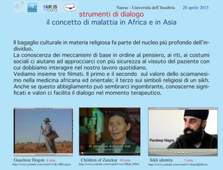 Varese - Università dell’Insubria 28 aprile 2015
migranti e patrimonio culturale
la prospettiva dell’ “altro”
Partendo dal...
