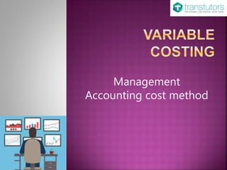 Management
Accounting cost method
 