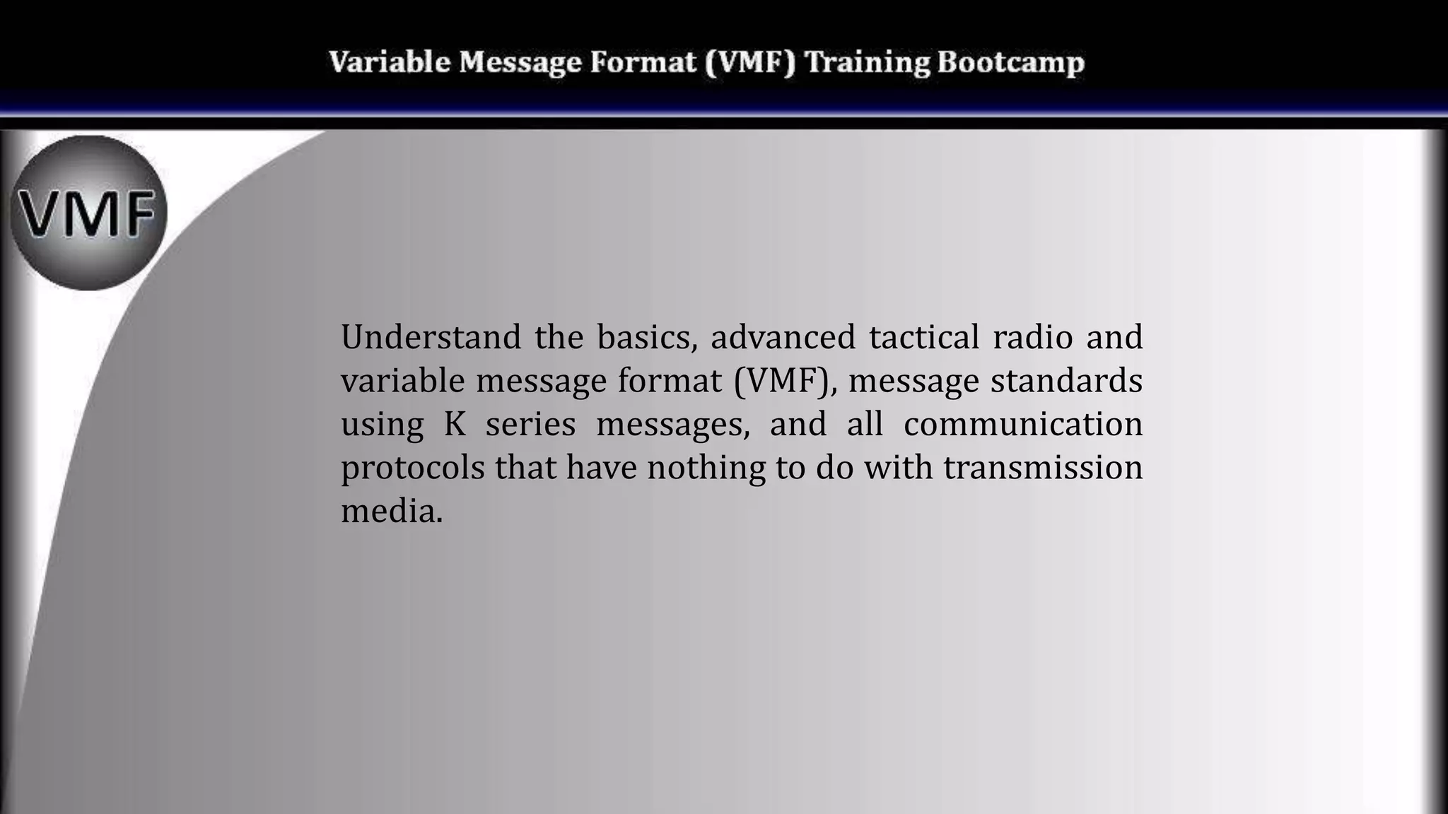 VMF Message Standard, VMF Data Protocol and Use Cases in Tactical ...