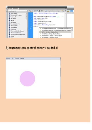ana




Ejecutamos con control enter y saldrá si
 