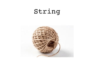 String
 