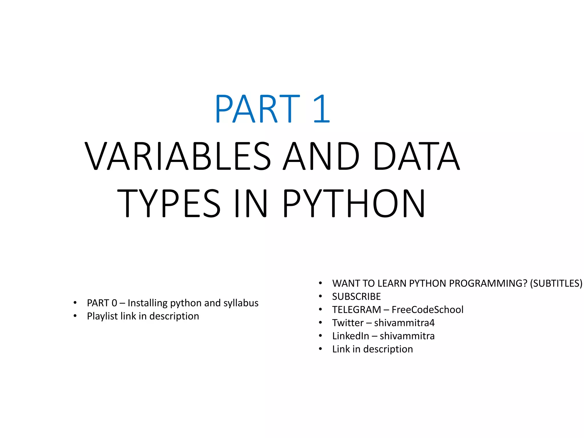PART 1 - Python Tutorial | Variables and Data Types in Python | PPT