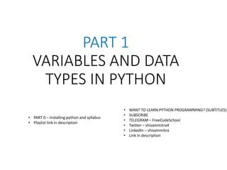 PART 1 - Python Tutorial | Variables and Data Types in Python | PPT
