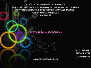Variables Aleatorias Natacha Gil Estadística II