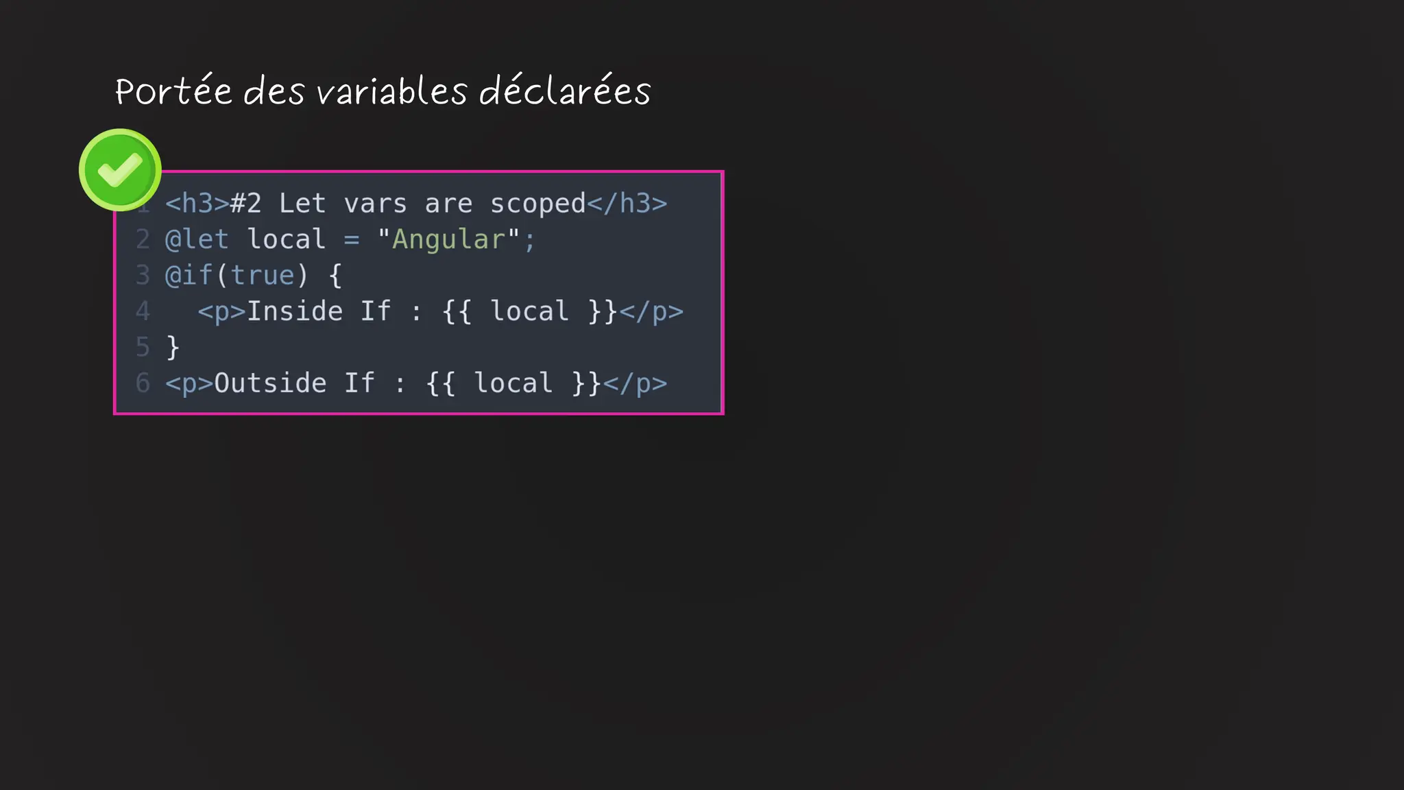 Portée des variables déclarées
 