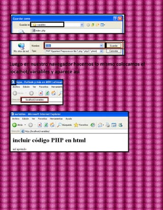 Luego en nuestro navegador hacemos lo mismo colocamos el
localhot/variables y aparece asi
 