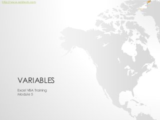 http://www.oobtech.com
VARIABLES
Excel VBA Training
Module 5
 