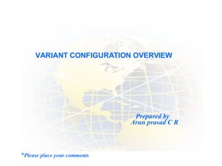 Variant  Configuration  Overview