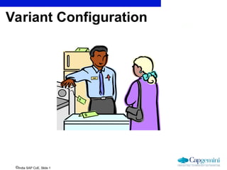 SAP SD variant configuration.ppt for Begin | PPT