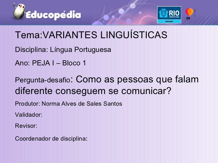 A Autora Compara Duas Variantes Linguísticas Quais São Elas