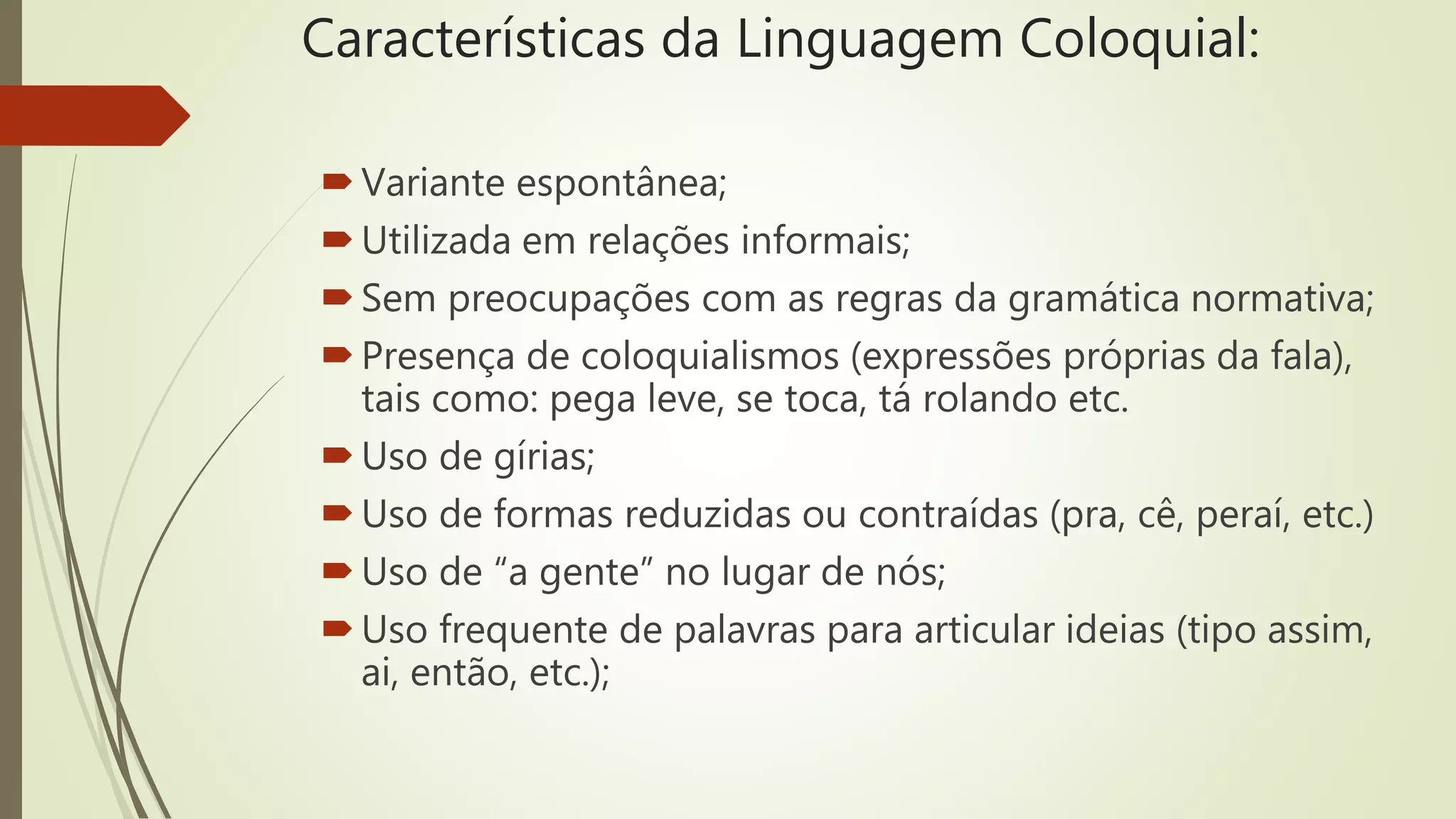 LINGUAGEM CULTA X COLOQUIAL | PPTX