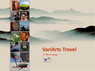 VariArts Travel
L’Art du voyage
 