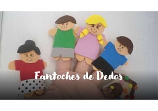 Fantoches de Dedos
 