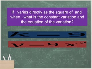 Constant Variation Math Different types of Variation (Math 9).pptx