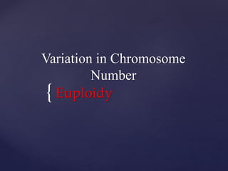 Variation in-chromosome-number | PPTX