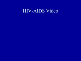 HIV-AIDS Video
 
