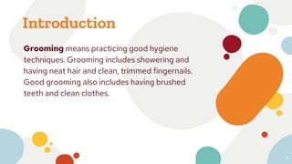 Variation of grooming in every step of human life | PPT